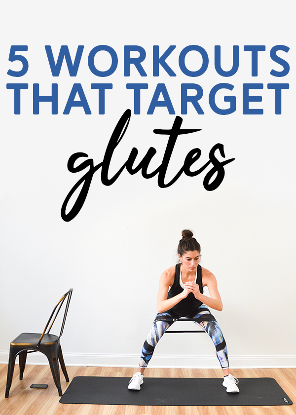 5 workouts targeting glutes - give one of these 5 awesome glute