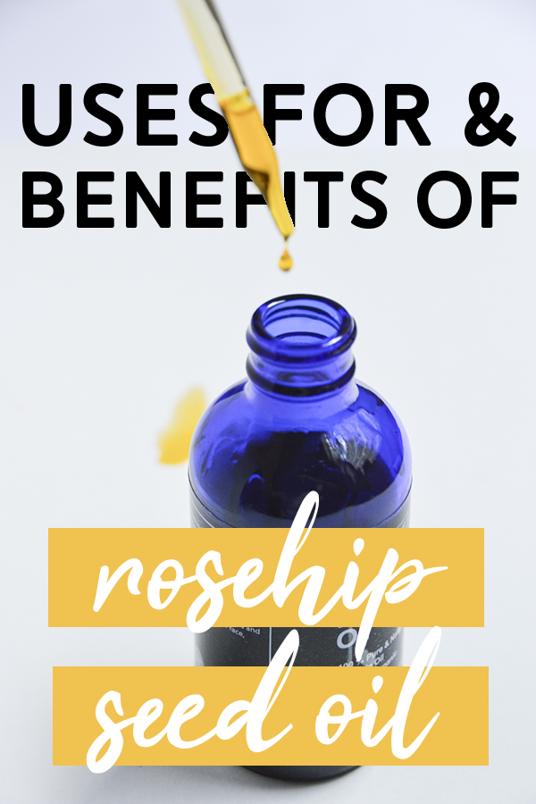 Uses for & Benefits of Rosehip Seed Oil - All the ways to incorporate it into your skin care routine! #rosehip #skincare #naturalskincare