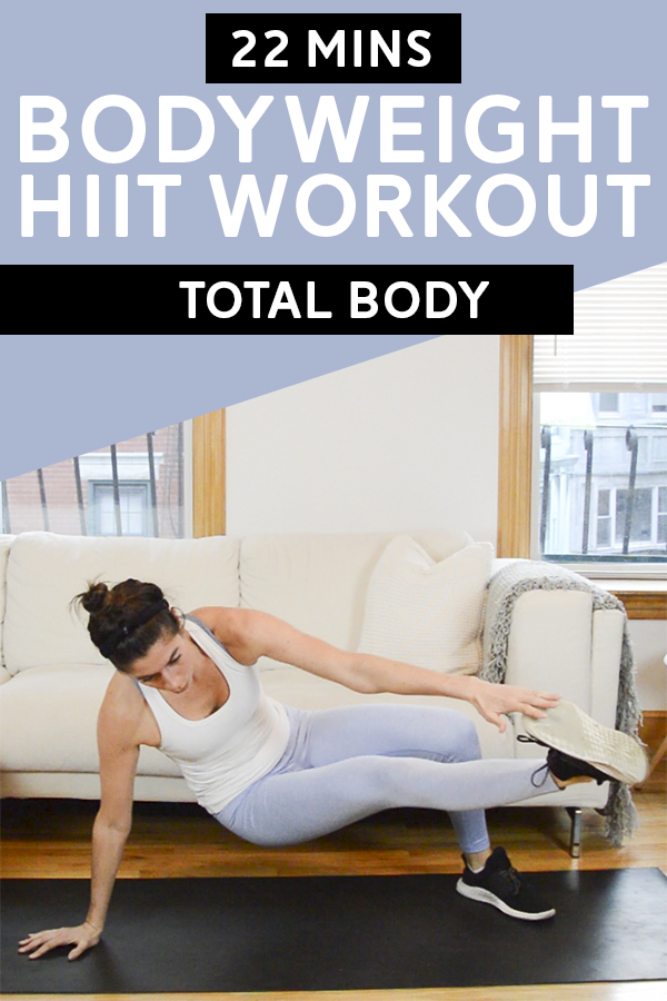 Bodyweight HIIT Workout (Total Body, 22 Mins) - This bodyweight HIIT workout is broken up into three mini circuits. No equipment needed and video included so you can follow along at home or the gym! #hiit #hiitworkout #bodyweightworkout #workout #fitness