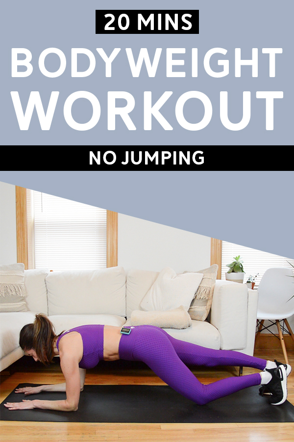 No Jumping Bodyweight Workout (20 Mins) - No equipment needed for this quiet bodyweight workout. It's broken up into three circuits and is total body. #bodyweighttraining #athomeworkout #bodyweightworkout #workout