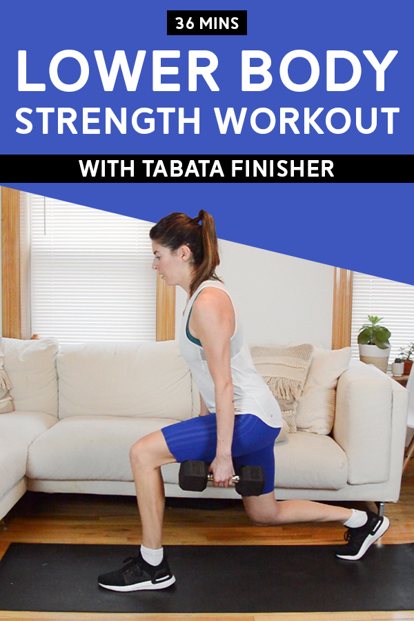 Lower Body Strength Workout with Tabata Finisher - This 36-minute lower body strength workout is broken up into two circuits with a tabata finisher. Grab a pair of heavy weights and give it a try! #lowerboydworkout #legday #strengthtraining #homeworkout