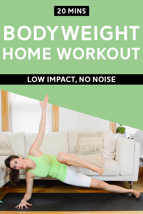 Bodyweight Home Workout (20 Mins) - This total body home workout is low-impact, making it quiet and perfect if you have downstairs neighbors. Video included! #homeworkout #workoutoutathome #workoutvideo #bodyweighttraining